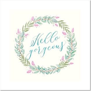 Wreath: Hello gorgeous Posters and Art